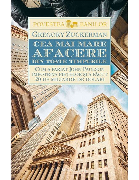 Cea mai mare afacere din toate timpurile - Gregory Zuckerman | Editura Humanitas