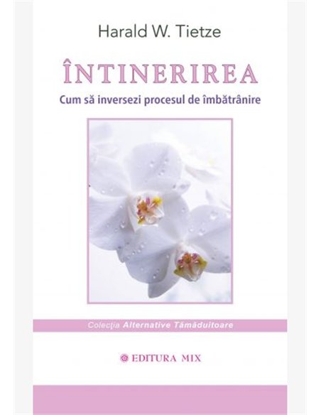 Întinerirea -  Harald Tietze | Editura Mix