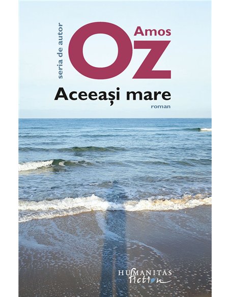 Aceeași mare - Amos Oz | Humanitas