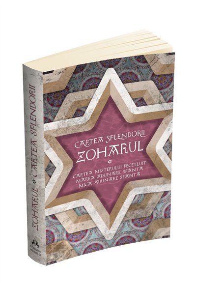 Zoharul - Cartea Splendorii - Cartea Misterului Pecetluit, Marea Adunare Sfanta si Mica Adunare Sfanta - ***(Zoharul) | Editura