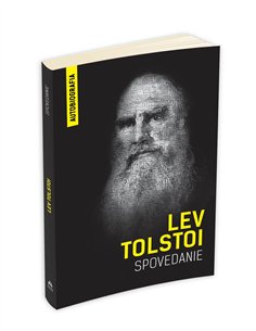 Spovedanie - Cautand sensul vietii (Autobiografia) - Lev Tolstoi | Editura Herald
