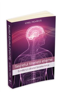 Secretul tineretii eterne - Ionel Mohirta | Editura Herald