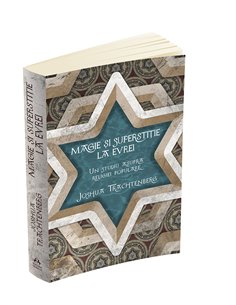 Magie si superstitie la evrei - Joshua Trachtenberg | Editura Herald
