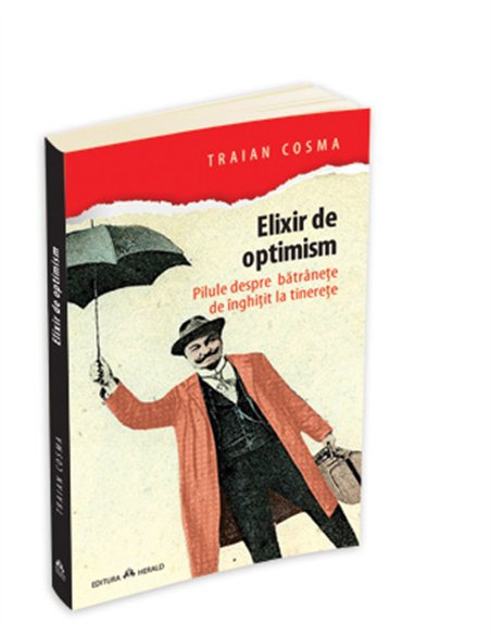 Elixir de optimism - Traian Cosma | Editura Herald