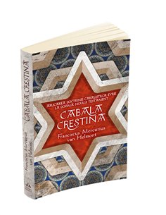 Cabala Crestina - Franciscus Mercurius Van Helmont | Editura Herald