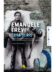 Ceva scris - Emanuele Trevi | Editura Vellant