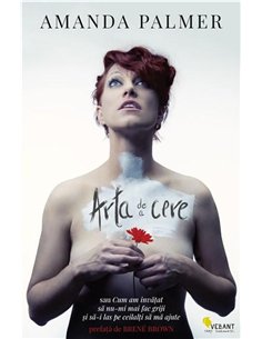 Arta de a cere - Amanda Palmer | Editura Vellant