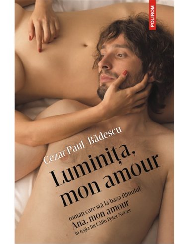 Luminita mon amour - Cezar Paul-Bădescu | Polirom