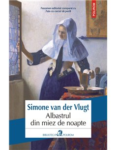 Albastrul din miez de noapte - Simone van der Vlugt | Editura Polirom