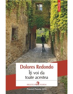 Iti voi da toate acestea - Dolores Redondo | Editura Polirom