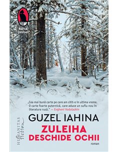 Zuleiha deschide ochii - Guzel Yakhina | Editura Humanitas