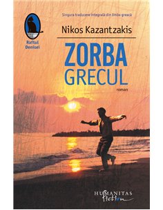 Zorba grecul - Nikos Kazantzakis | Editura Humanitas
