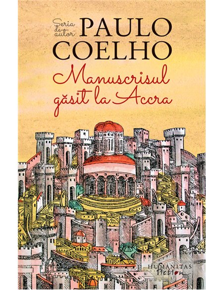 Manuscrisul gasit la Accra  -  Paulo Coelho | Editura Humanitas