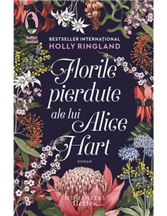 Florile pierdute ale lui Alice Hart  -  Ringland Holly | Editura Humanitas