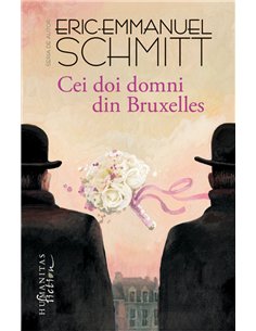 Cei doi domni din Bruxelles  -  Eric-Emmanuel Schmitt | Editura Humanitas