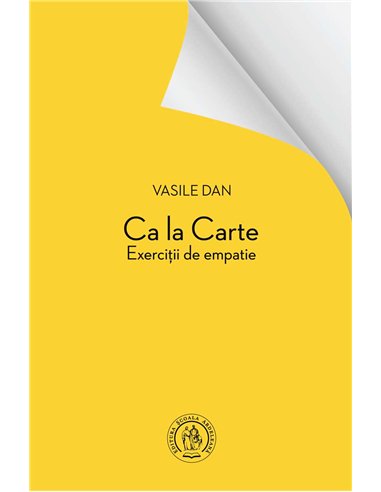 Ca la Carte - Vasile Dan  Editura Scoala Ardeleana