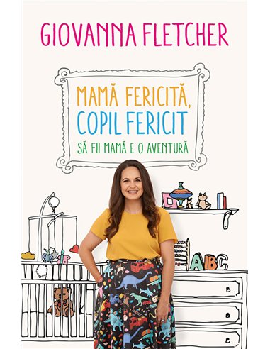 Mamă fericită, copil fericit - Giovanna Fletcher | Editura Humanitas