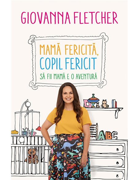 Mamă fericită, copil fericit - Giovanna Fletcher | Editura Humanitas