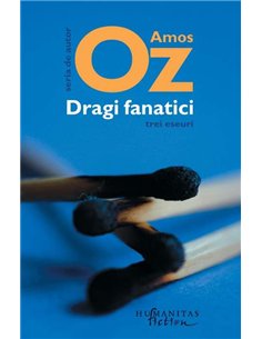 Dragi fanatici - Amos Oz | Humanitas