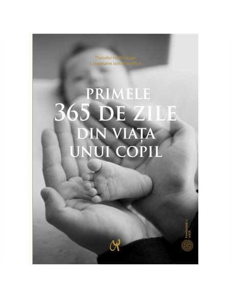 Primele 365 de zile din viața unui copil - Hellbrügge Theodor, von Wimpffen J. Hermann | ASCRED