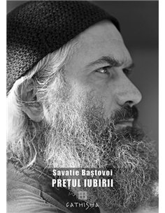 Pretul iubirii - Savatie Bastovoi - Editura Cathisma