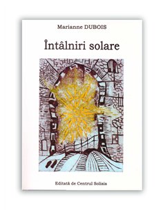 Intalniri solare - Marianne Dubois | Solisis