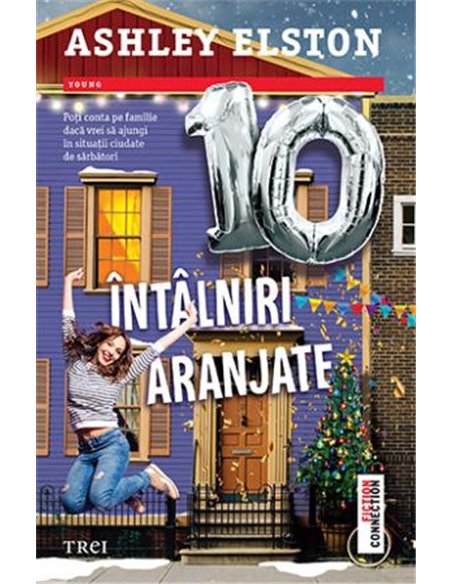 10 întâlniri aranjate - Ashley Elston | Editura Trei