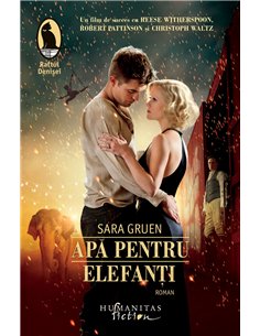 Apa pentru elefanți - Sara Gruen | Editura Humanitas