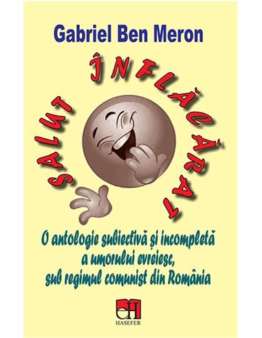 Salut inflacarat - Gabriel Ben Meron | Editura Hasefer