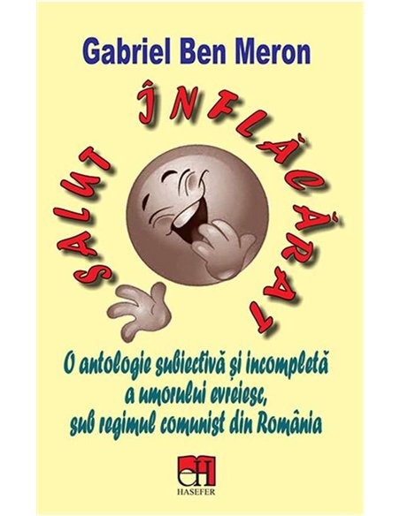 Salut inflacarat - Gabriel Ben Meron | Editura Hasefer