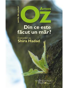 Din ce este facut un mar ? - Amos Oz | Editura Humanitas