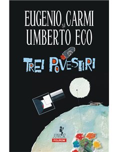 Trei povestiri ed 2019 - Eugenio Carmi, Umberto Eco