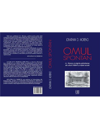 Omul spontan - Jacob Levy Moreno si originile psihodramei - Jonathan D. Moreno | Hasefer.