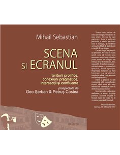 Scena si ecranul - Mihail Sebastian | Editura Hasefer