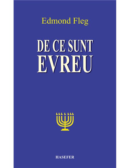 De ce sunt evreu - Edmond Fleg | Editura Hasefer