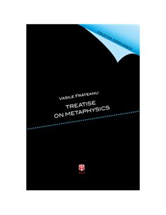 Treatise on metaphysics - Frăteanu Vasile |  ASCRED