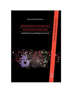 Diferențe individuale în emoție și decizie - Heilman Renata Melinda |  ASCRED
