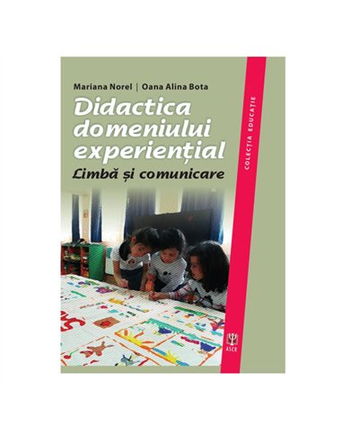 Didactica domeniului experiențial - Norel Mariana, Bota Oana Alina |  ASCRED