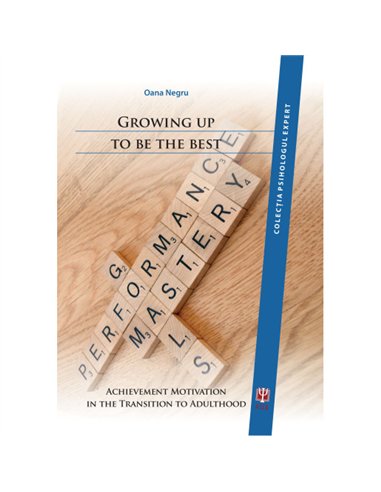 Growing up to be the best - Oana Negru | Editura ASCR