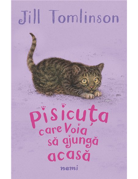 Pisicuta care voia sa ajunga acasa - Jill Tomlinson | editura Nemira