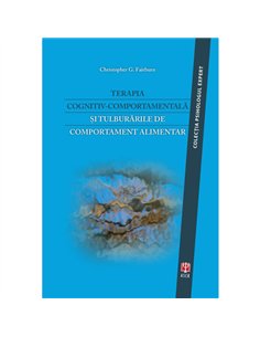 Terapia cognitiv-comportamentala si tulburarile de comportament alimentar  -  Christopher G. Fairburn | Editura ASCR