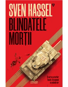Blindatele Morții (Ed. 2020) - Sven Hassel  - Sven Hassel | Editura Nemira