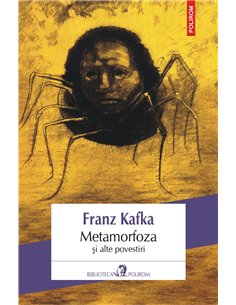 Metamorfoza si alte povestiri Ed 2019 - Franz Kafka