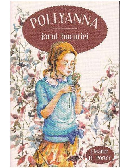 Pollyanna - vol. 1 - Eleanor Porter | Editura Sophia