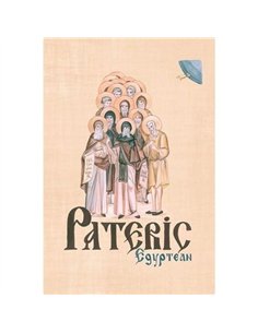 Pateric Egyptean - tradus de Cuviosul Pafnutie Dascalul | Editura Sophia