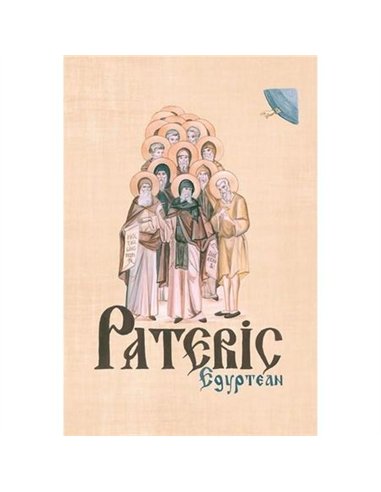 Pateric Egyptean - tradus de Cuviosul Pafnutie Dascalul | Editura Sophia