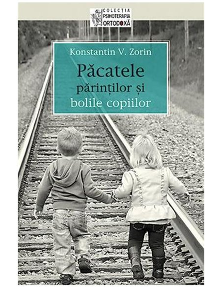 Pacatele parintilor si bolile copiilor - K. V. Zorin | Editura Sophia