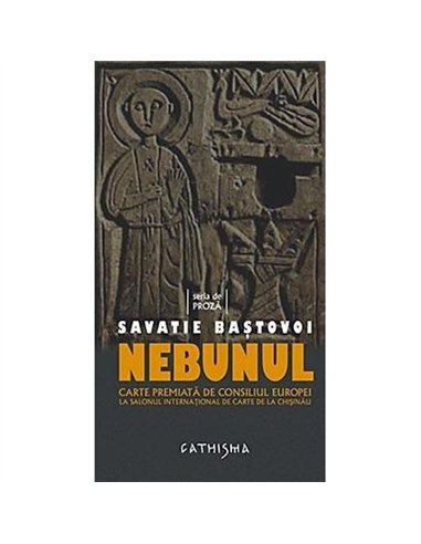 Nebunul - Savatie Bastovoi
