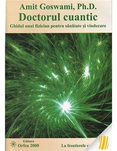 Doctorul Cuantic - Goswami Amit
