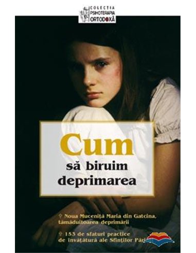 Cum să biruim deprimarea - St. Herman of Alaska Brotherhood | Editura Sophia